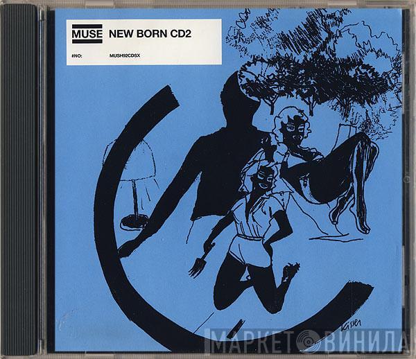  Muse  - New Born