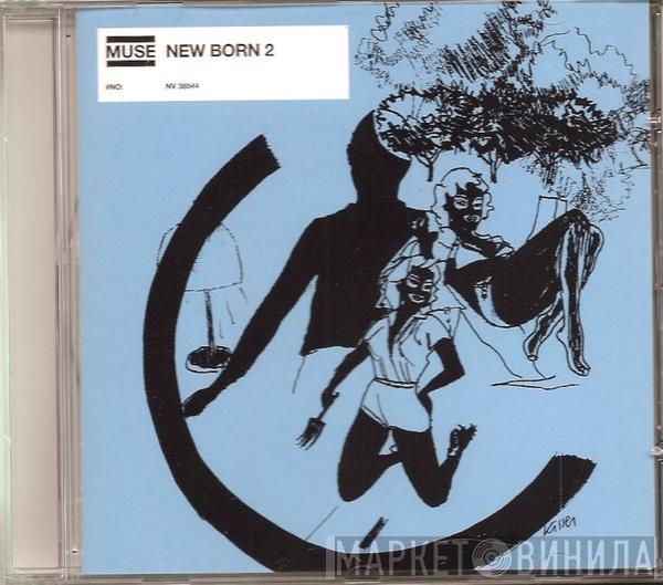  Muse  - New Born