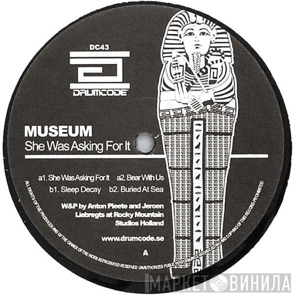 Museum  - She Was Asking For It