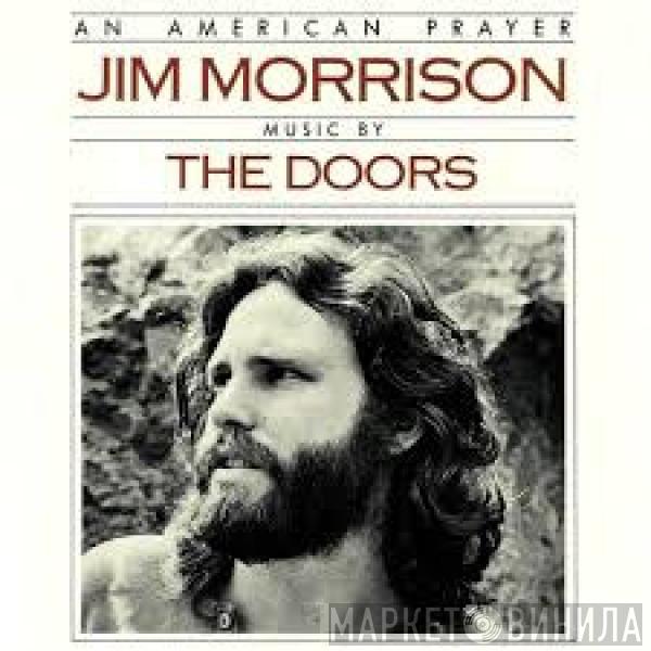 Music By Jim Morrison  The Doors  - An American Prayer