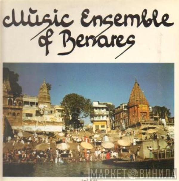 Music Ensemble Of Benares - Music Ensemble Of Benares