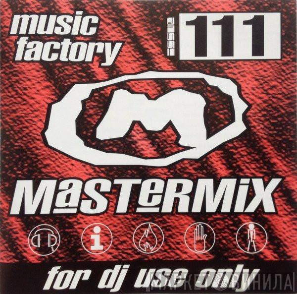  - Music Factory Mastermix - Issue 111