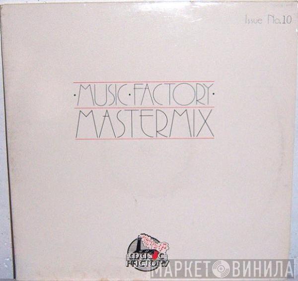  - Music Factory Mastermix - Issue No. 10