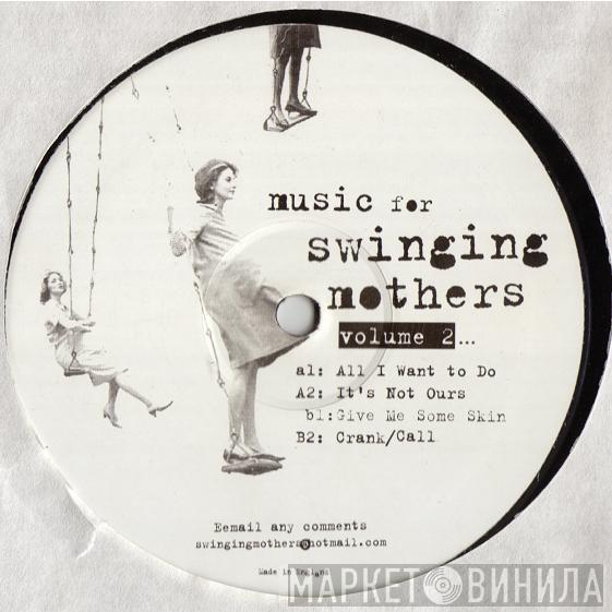  - Music For Swinging Mothers Volume 2