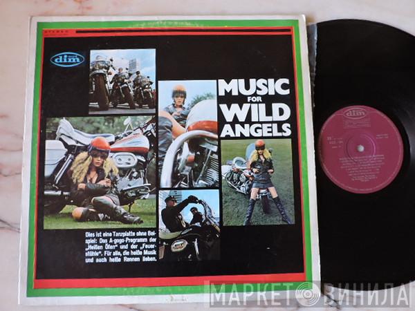  - Music For Wild Angels