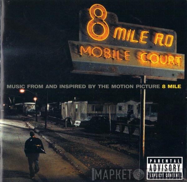  - Music From And Inspired By The Motion Picture 8 MILE