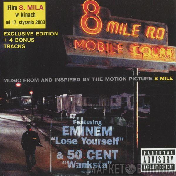 - Music From And Inspired By The Motion Picture 8 Mile (+4 Bonus)