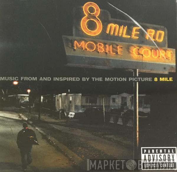  - Music From And Inspired By The Motion Picture 8 Mile
