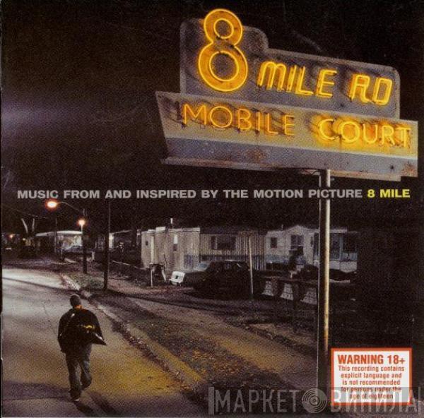  - Music From And Inspired By The Motion Picture 8 Mile