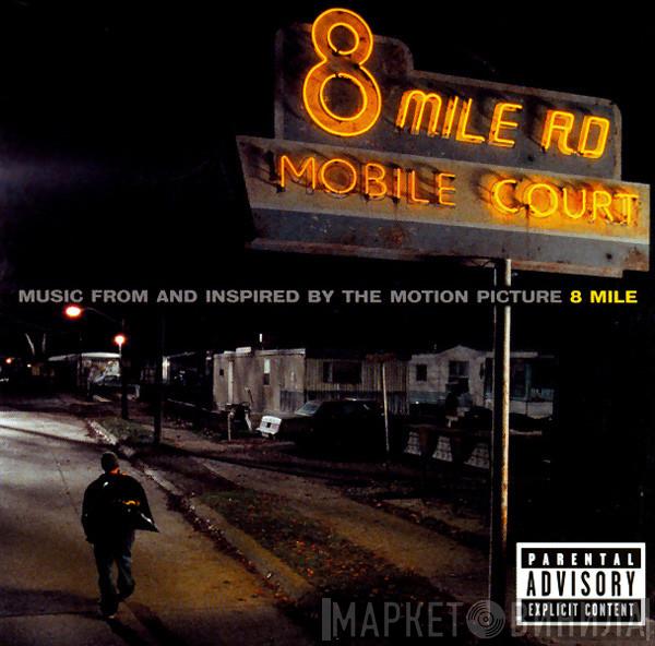  - Music From And Inspired By The Motion Picture 8 Mile