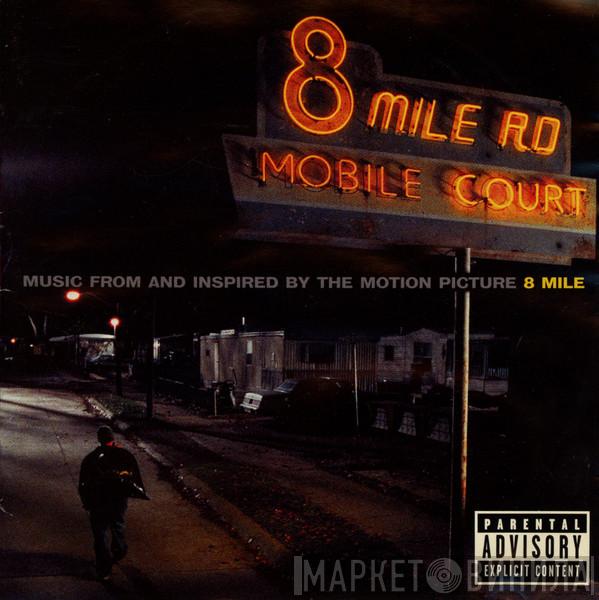  - Music From And Inspired By The Motion Picture 8 Mile