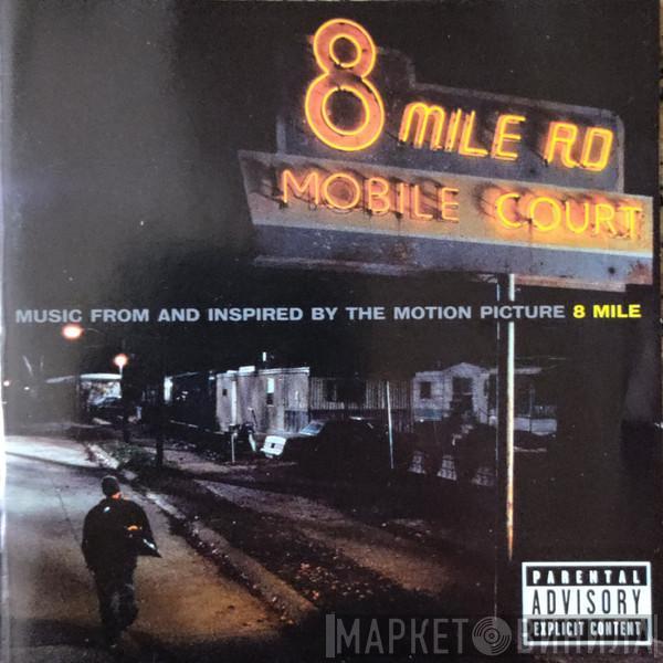  - Music From And Inspired By The Motion Picture 8 Mile