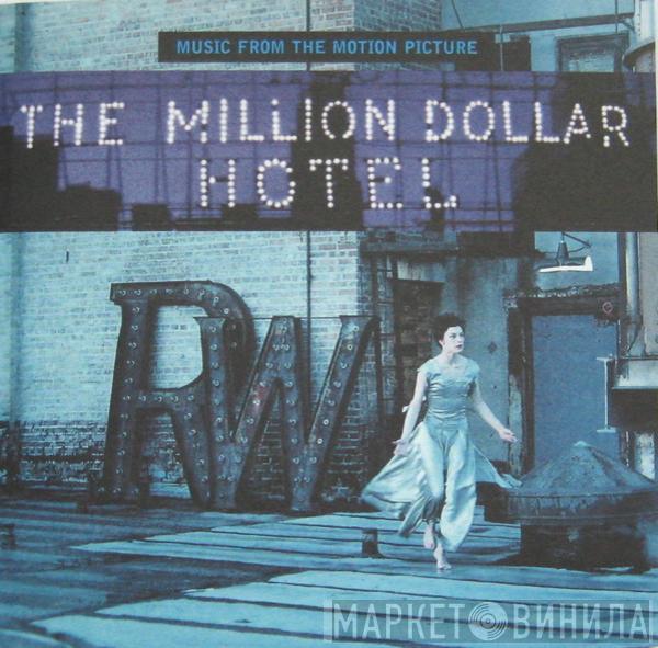  - Music From The Motion Picture : The Million Dollar Hotel