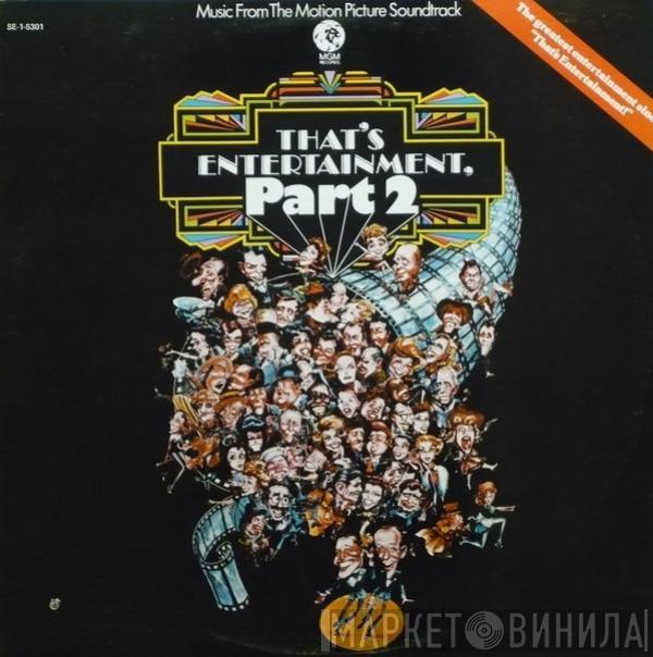  - Music From The Motion Picture Soundtrack - That's Entertainment, Part 2