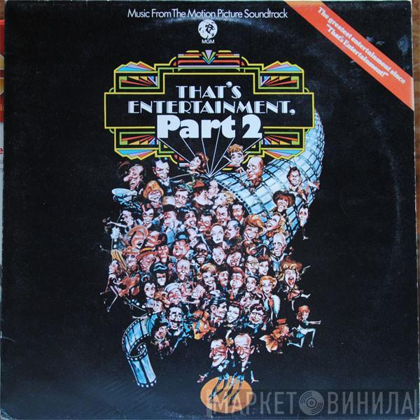  - Music From The Motion Picture Soundtrack - That's Entertainment, Part 2
