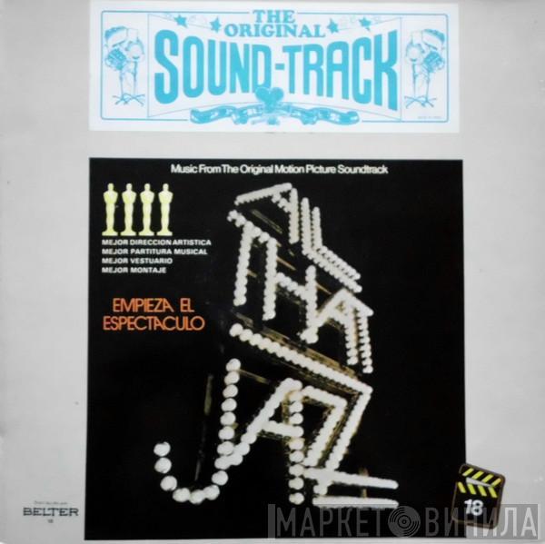  - Music From The Original Motion Picture Soundtrack All That Jazz = Empieza El Espectaculo