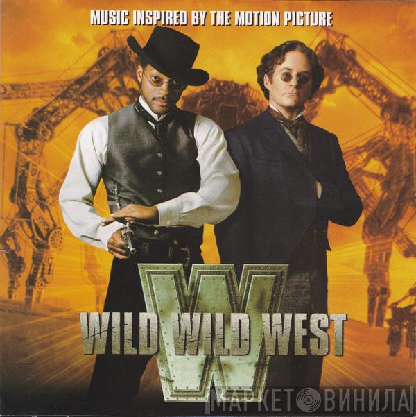  - Music Inspired By The Motion Picture Wild Wild West