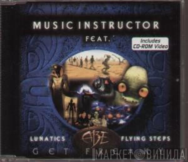 Music Instructor, Lunatics , Abe , Flying Steps - Get Freaky