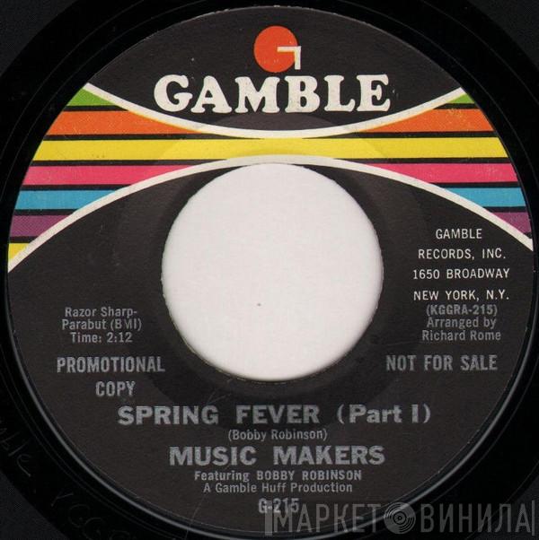 Music Makers , Bobby Robinson - Spring Fever