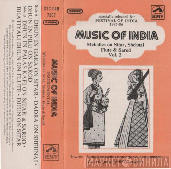  - Music Of India Vol. 2 (Melodies On Sitar, Shehnai, Flute, Santoor & Sarod)