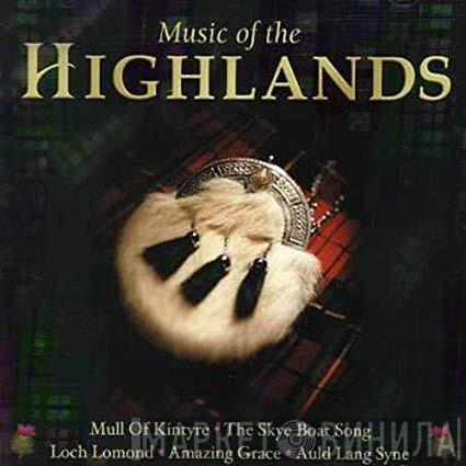  - Music Of The Highlands
