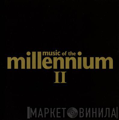  - Music Of The Millennium II