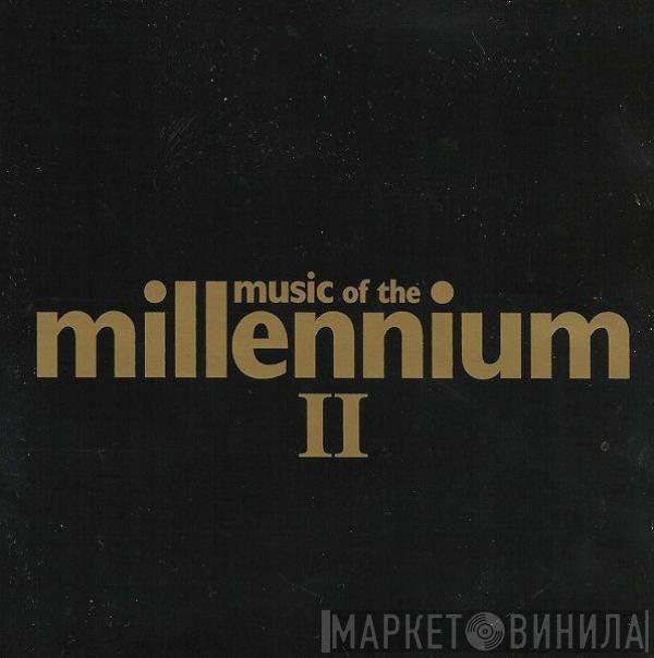 - Music Of The Millennium II