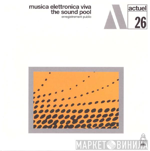 Musica Elettronica Viva - The Sound Pool