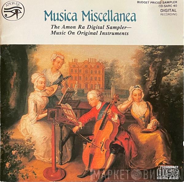  - Musica Miscellanea (The Amon Ra Digital Sampler - Music On Original Instruments)