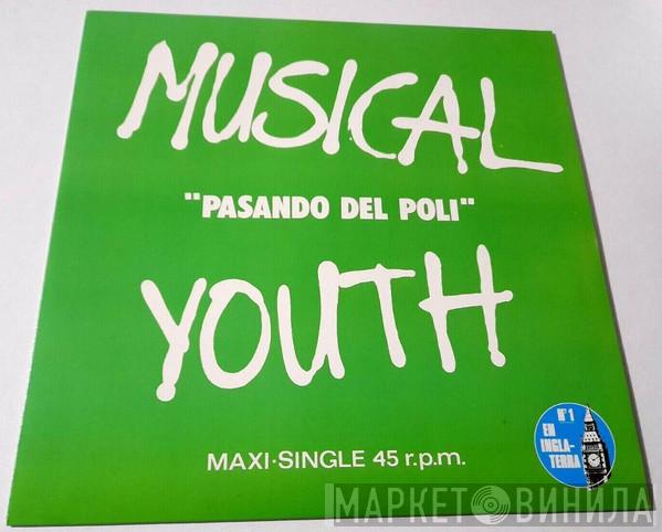  Musical Youth  - Pasando Del Poli