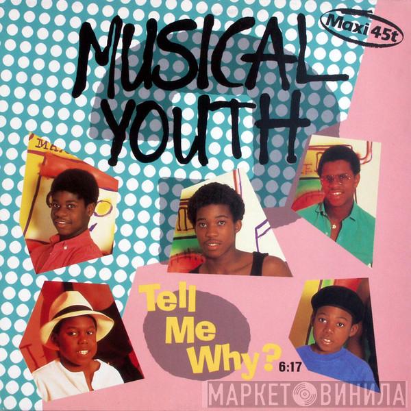  Musical Youth  - Tell Me Why?