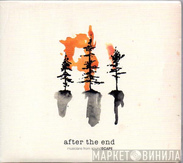 Musicians From soundSCAPE - After The End