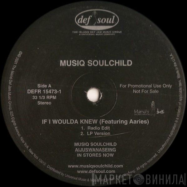 Musiq Soulchild, Aaries - If I Woulda Knew