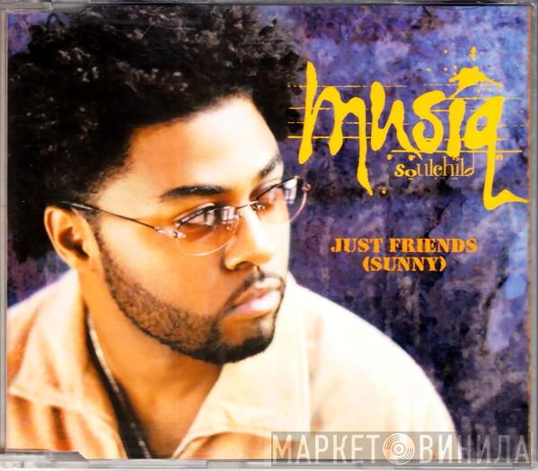  Musiq Soulchild  - Just Friends (Sunny)