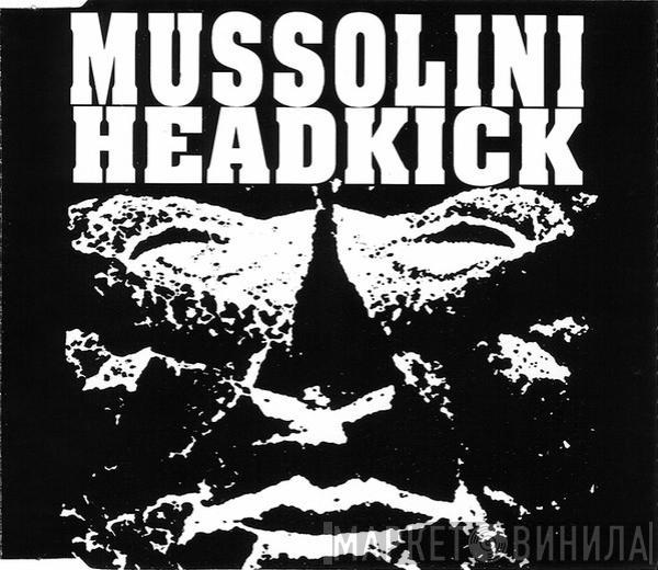 Mussolini Headkick - No Sacrifice