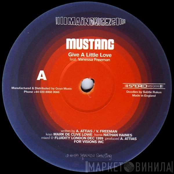 Mustang, Vanessa Freeman - Give A Little Love