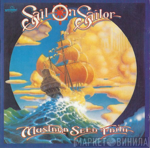  Mustard Seed Faith  - Sail On Sailor
