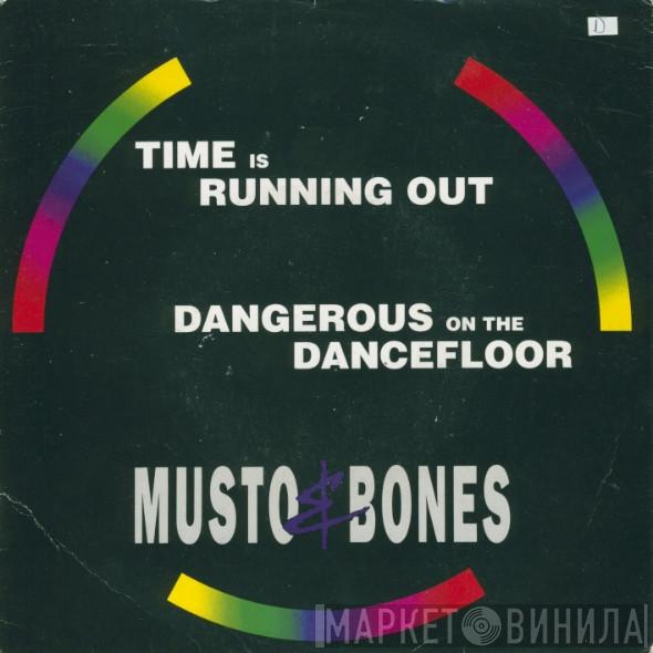  Musto & Bones  - Time Is Running Out / Dangerous On The Dancefloor