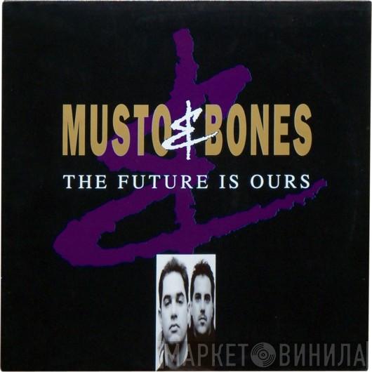  Musto & Bones  - The Future Is Ours