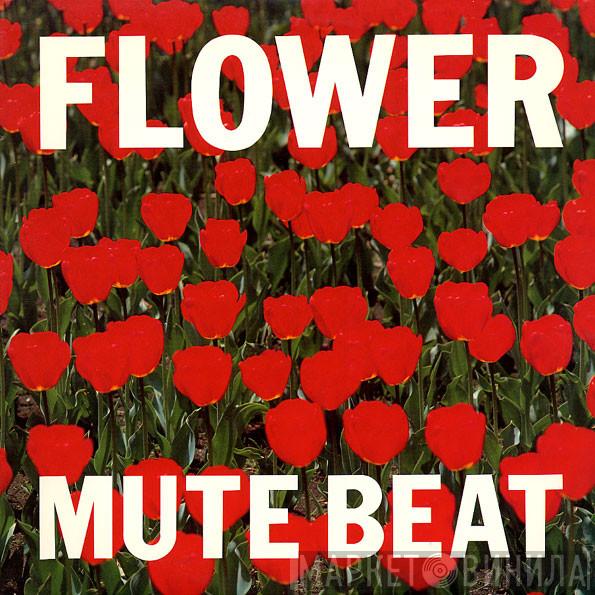  Mute Beat  - Flower