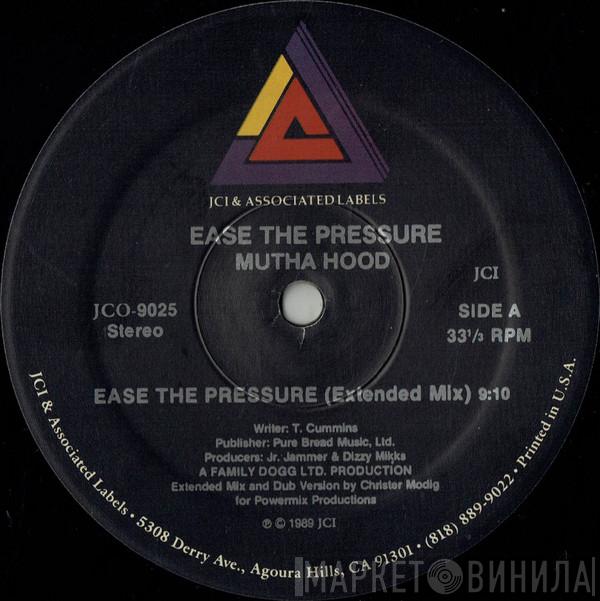 Mutha Hood - Ease The Pressure (Extended Mix)