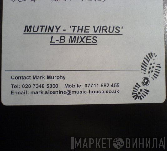  Mutiny  - The Virus (L-B Mixes)