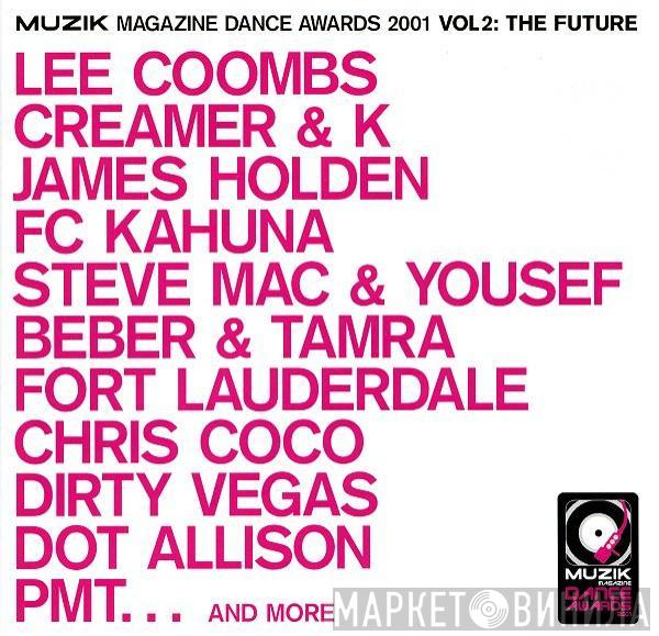  - Muzik Magazine Dance Awards 2001 Vol 2: The Future
