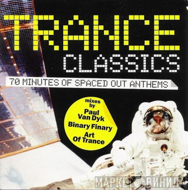  - Muzik Presents Trance Classics