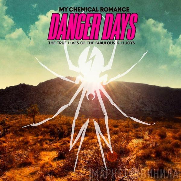  My Chemical Romance  - Danger Days: The True Lives Of The Fabulous Killjoys
