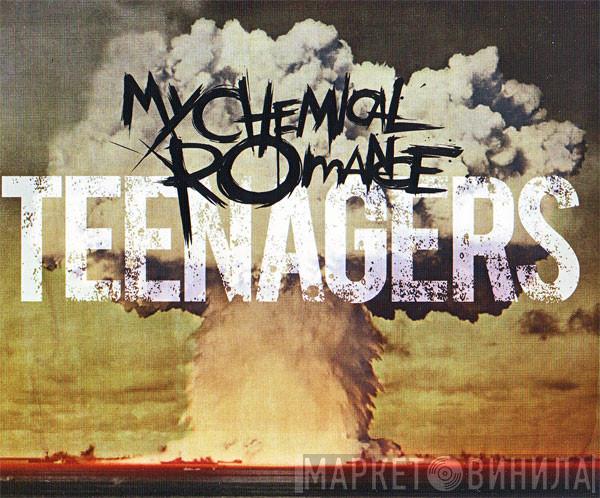  My Chemical Romance  - Teenagers