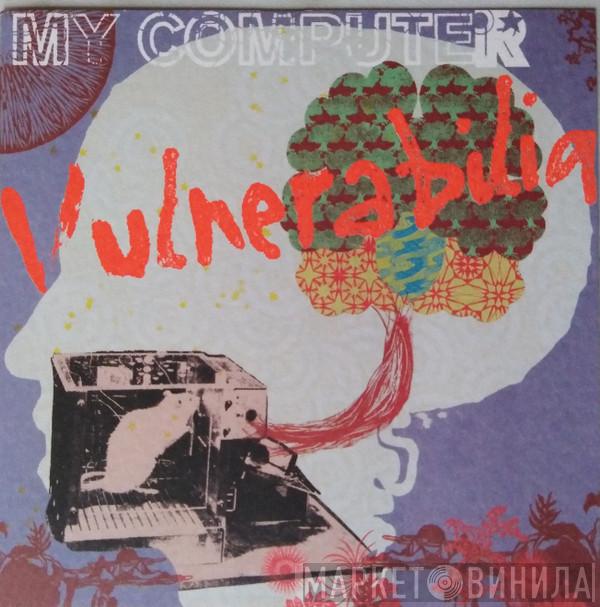 My Computer - Vulnerabilia