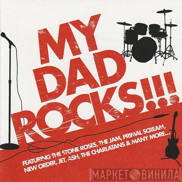  - My Dad Rocks!!!