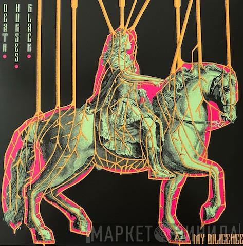 My Diligence - Death.Horses.Black.