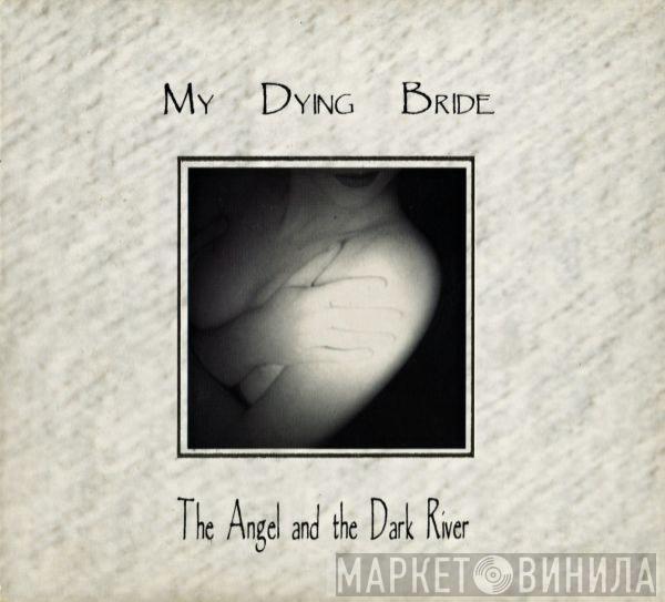 My Dying Bride - The Angel And The Dark River